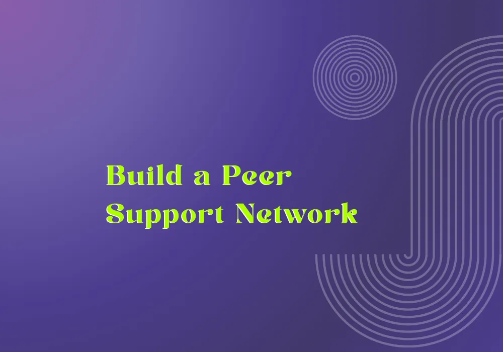 Building a Peer Support Network Inside Your Community